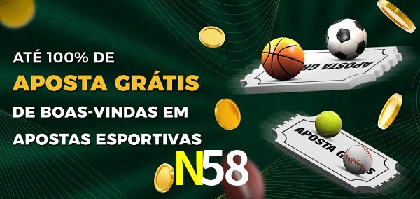 N58 Ate 100% de Aposta Gratis